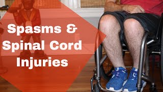 Spasms and Spinal Cord Injuries  Jeff Butler Disability 101 [upl. by Altaf]