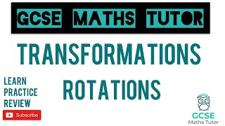 Rotations  Drawing and Describing Rotations  Transformations  GCSE Maths Tutor [upl. by Ardnnek125]