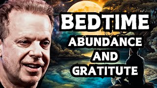 Abundance amp Gratitude Dr Joe Dispenza Best Sleep Guided Meditation [upl. by Yorker35]