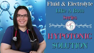 HYPOTONIC SOLUTIONS  FLUID amp ELECTROLYTE NCLEX NURSING EXAM LIKE A BOSS SERIES [upl. by Araid]