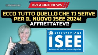 ECCO TUTTO QUELLO CHE TI SERVE PER IL NUOVO ISEE 2024 AFFRETTATEVI [upl. by Rutherford770]