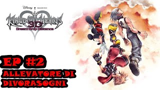 KINGDOM HEARTS  DREAM DROP DISTANCE HD  FULL SAGA  GAMEPLAY ITA EP2  ALLEVATORE DI DIVORASOGNI [upl. by Natloz8]