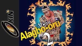 Alagbo Oru Part 2 Latest Epic Yoruba Movie 2014 [upl. by Ettennyl526]