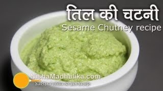 Til ki Chutney Recipe  Sesame Chutney recipe Video [upl. by Temhem969]