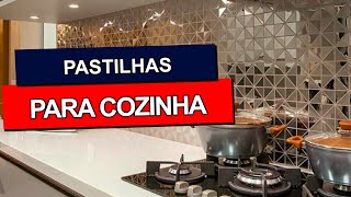 PASTILHAS PARA COZINHA QUE TRANSFORMAM O AMBIENTE [upl. by Aratahc787]