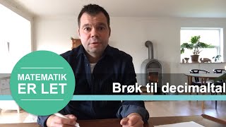 Brøkregning  Brøk til decimaltal  kommatal [upl. by Camus498]