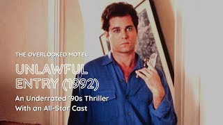 ‘Unlawful Entry’ Is An Underrated ‘90s Thriller With an AllStar Cast  The Overlooked Motel [upl. by Garap274]