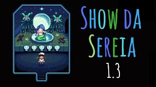 Stardew Valley  13  Show da Sereia [upl. by Aharon400]