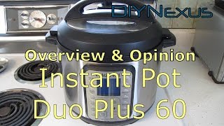 Instant Pot Duo Plus 60 Overview amp Opinion IPDuo Plus60 [upl. by Selrahcnhoj]