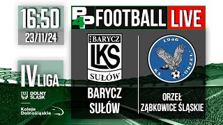 KOLEJE DOLNOŚLĄSKIE IV LIGA Barycz Sułów  Orzeł Ząbkowice Śląskie  18 kolejka [upl. by Riess]