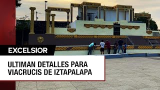 Todo listo para la 181 representación de la Pasión de Cristo en Iztapalapa [upl. by Angus]