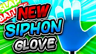 New SIPHON Glove⚡ amp HOW TO GET IT  Slap Battles Roblox [upl. by Wini]