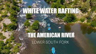 American River White Water Rafting  Lower South Fork [upl. by Crosse]