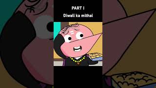 😂DIWALI KA MITHAI 😂PART I [upl. by Keefe312]