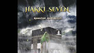 Ramazan Karabulut  Hakkı Seven  Yeni İlahi [upl. by Ruelu]