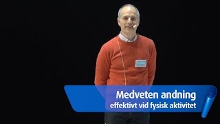 Medveten andning  effektivt vid fysisk aktivitet [upl. by Alded]