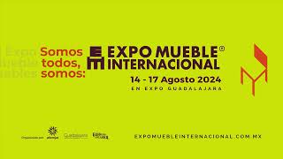 Somos todos somos Expo Mueble Internacional edición verano 2024 [upl. by Leuqram726]