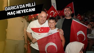 DARICA’DA MİLLİ MAÇ HEYECANI [upl. by Ris]