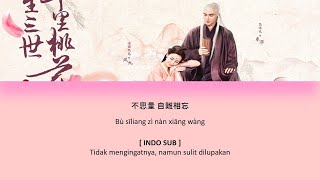 INDO SUB Aska Yang amp Zhang Bichen  Liang liang Lyrics  Eternal Love OST  Closing Theme Song [upl. by Nerrag]