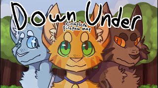 Down Under Complete Firepaw MAP [upl. by Anoyek]