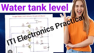 🔥🔥Water tank level circuit diagram।। 👍👍Water tank level।। experiment itipractical electronic [upl. by Ase]