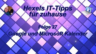 Folge 27  Google und Microsoft Kalender [upl. by Gosser]