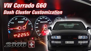 VW Corrado G60  Dash Cluster Customization [upl. by Timoteo]