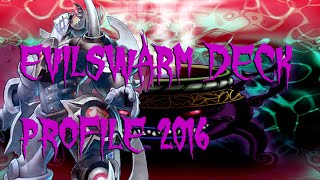 EVILSWARM DECK PROFILE 2016 [upl. by Ariamat45]