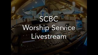 SCBC Worship Service Livestream [upl. by Ardell]