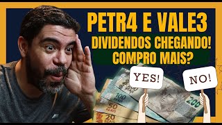 PETR4 PETROBRAS COMPRO MAIS VALE A PENA PETR4 E VALE3 ANUNCIAM ALTOS DIVIDENDOS SÓ ATÉ DIA 1108 [upl. by Carlos]