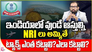 Tax implications of Selling Property in India for NRIs  Income Tax  CA Ravindra  SumanTV Money [upl. by Zoi]