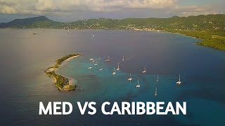 Sailing The Caribbean VS The Mediterranean  Which Is Best For Cruising [upl. by Adekam]