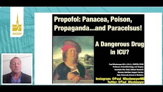 Propofol Panacea Poison Propagandaand Paracelsus A Dangerous Drug in ICU Paul Wischmeyer MD [upl. by Eagle339]