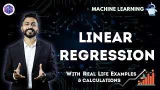 Lec4 Linear Regression📈 with Real life examples amp Calculations  Easiest Explanation [upl. by Ettevahs]