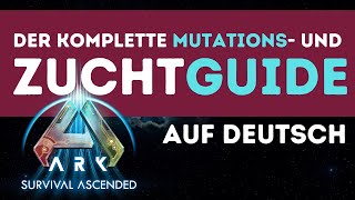 Der KOMPLETTE Zuchtguide für ARK Survival Ascended [upl. by Nnauol]