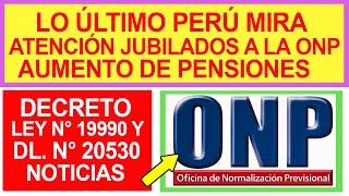 AUMENTO ONP LO ÚLTIMO CONOCE qué BONO PAGA la ONP por Edad AVANZADA COMUNICADO IMPORTANTE [upl. by Ahsart]