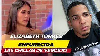 ELIZABETH TORRES ENFURECIDA  LAS CHILLAS DE FELIX VERDEJO [upl. by Barri625]