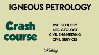 Igneous petrology All basics By Ruturaj [upl. by Quirk]