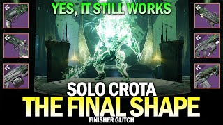 Solo Crota in The Final Shape Yes It Still Works  Finisher Glitch Destiny 2 [upl. by Aihsercal]