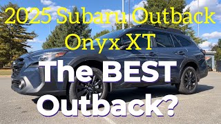 2025 Subaru Outback Onyx XT The BEST Outback [upl. by Alinoel]