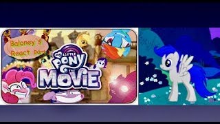 FritzRolle732 Reacts to Baloneys React My Little Pony The Movie Part 1 [upl. by Ecnerat735]