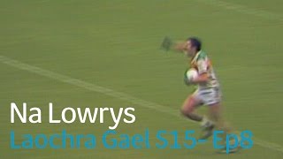 Laochra Gael  The Lowrys [upl. by Nobel]