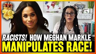 RACIST Why Meghan Markle MANIPULATES EVERYONE With Her RACE CARD with PDina [upl. by Lou191]