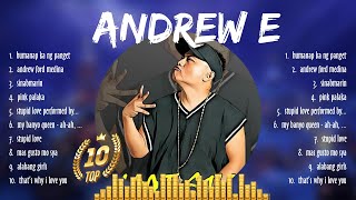 Andrew E Songs  Andrew E Music Of All Time  Andrew E Top Songs [upl. by Minier]