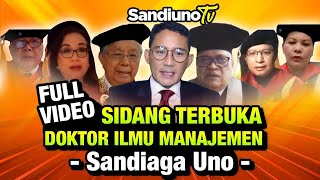 Full Video SIDANG TERBUKA DOKTOR SANDIAGA UNO [upl. by Merkle]