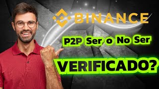 P2P BINANCE SER O NO SER comerciante Verificado  p2p binance binancep2p [upl. by Collimore]