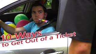 10 Ways to Get Out of a Ticket [upl. by Carey980]