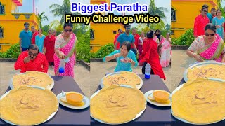 Unlimited Biggest Paratha Funny Challenge Video [upl. by Andra]