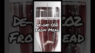 Whats the BEST way to remove CO2 from mead [upl. by Pomfrey366]