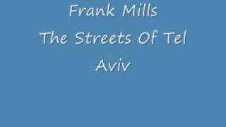 Frank Mills  The Streets Of Tel Avivwmv [upl. by Ahasuerus]